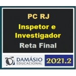 PC RJ - Investigador e Inspetor de Polícia - Reta Final - Pós Edital (DAMÁSIO 2021.2) Polícia Civil Rio de Janeiro